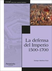 La defensa del Imperio, 1500-1700. 