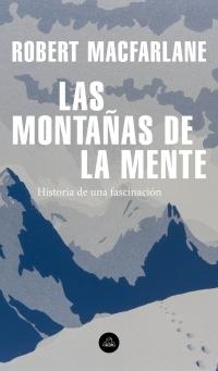 Las montañas de la mente "Historia de una fascinación".
