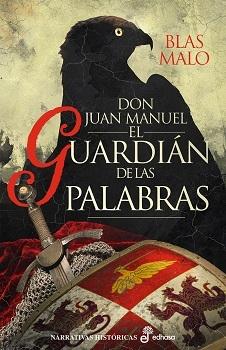 El guardián de las palabras "Don Juan Manuel". 