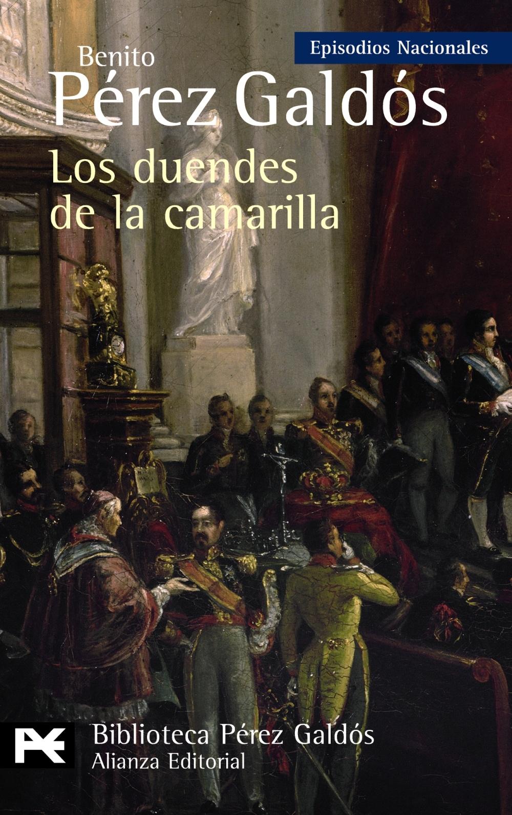 Los duendes de la camarilla "(Episodios Nacionales - 33. Cuarta Serie)"
