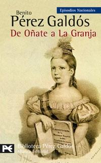 De Oñate a La Granja "(Episodios Nacionales - 23. Tercera Serie)"