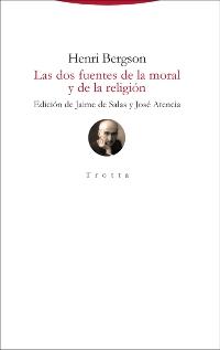 Las dos fuentes de la moral y de la religión. 