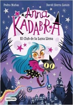 El Club de la Luna Llena "(Anna Kadabra - 1)"
