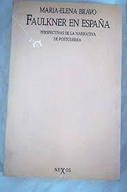 Faulkner en España "Perspectivas de la narrativa de postguerra". 
