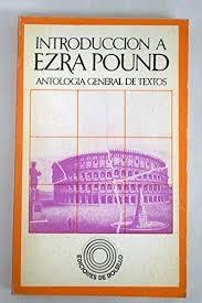 Introducción a Ezra Pound "Antología general de textos".