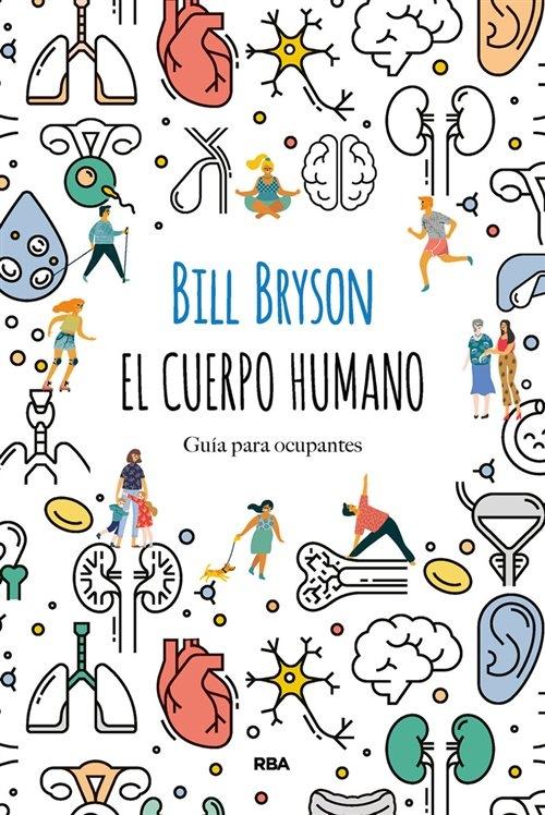 El cuerpo humano "Guía para ocupantes".