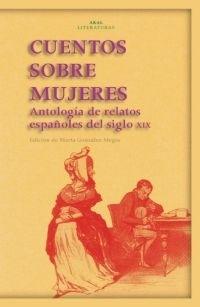 Cuentos sobre mujeres "Antología de relatos españoles del siglo XIX".