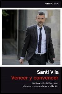 Vencer y convencer "Del banquillo del Supremo al compromiso con la reconciliación". 