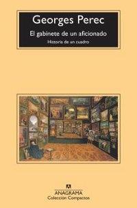 El gabinete de un aficionado "Historia de un cuadro".