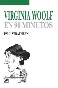 Virginia Woolf en 90 minutos. 