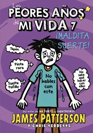 ¡Maldita suerte! "(Los peores años de mi vida - 7)"