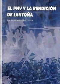 El PNV y la rendición de Santoña
