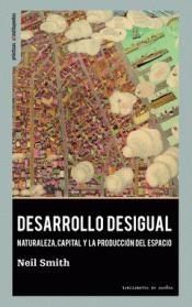 Desarrollo desigual "Naturaleza, capital y la producción del espacio"