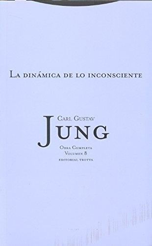 La dinamica de lo inconsciente "(Obra completa - Vol. 8)"