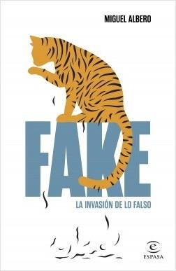 Fake. La invasión de lo falso. 