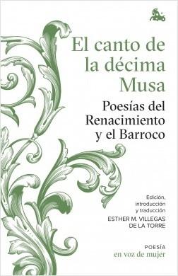 El canto de la décima Musa "Poesías del Renacimiento y el Barroco".
