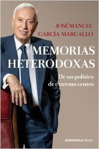 Memorias heterodoxas. De un político de extremo centro