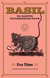 Basil, el ratón superdetective "El misterio de Baker Street". 