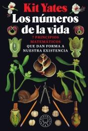 Los números de la vida "Siete principios matemáticos que dan forma a nuestra existencia".