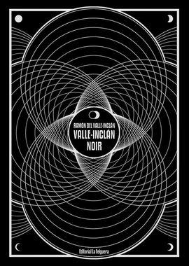 Valle-Inclán Noir.