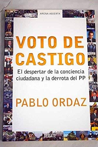 Voto de castigo "El despertar de la conciencia ciudadana y la derrota del PP". 