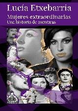 Mujeres extraordinarias "Una historia de mentiras". 