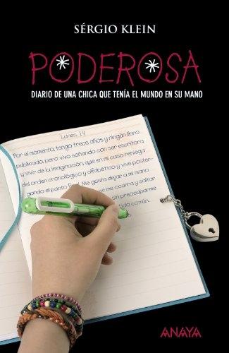 Poderosa "Diario de una chica que tenía el mundo en su mano"