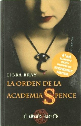El círculo secreto: La orden de la academia Spencer.