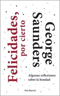 Felicidades, por cierto "Algunas reflexiones sobre la bondad"