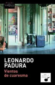 Vientos de cuaresma "(Serie Mario Conde - 2) Las cuatro estaciones - 2".