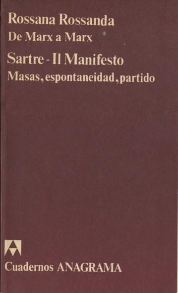 De Marx a Marx / Masas, espontaneidad, partido. 