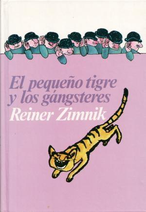 El pequeño tigre y los gángsteres. 