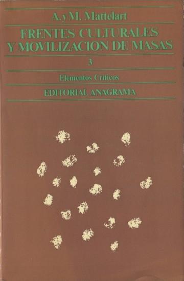 Frentes culturales y movilización de masas. 