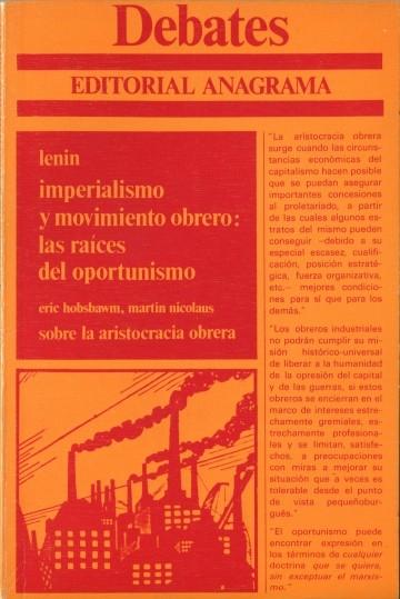 Imperialismo y movimiento obrero: las raíces del oportunismo / Sobre la aristocracia obrera