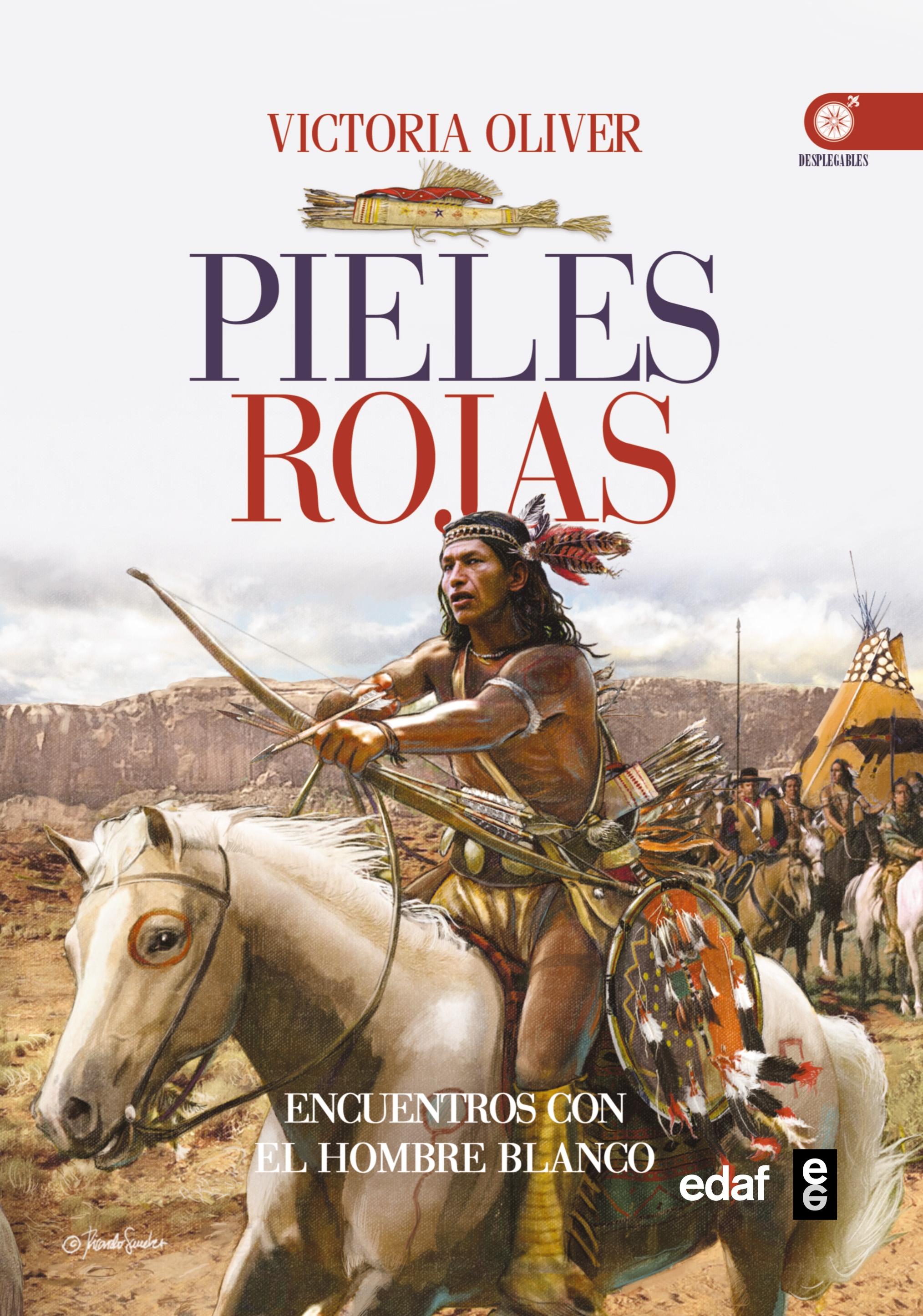 Pieles Rojas "Encuentros con el hombre blanco".