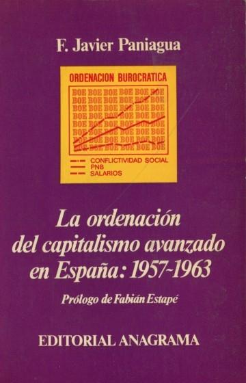 La ordenación del capitalismo avanzado en España: 1957-1963. 