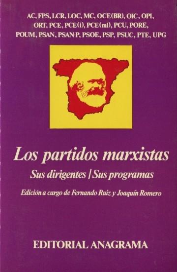 Los partidos marxistas "Sus dirigentes / Sus programas". 