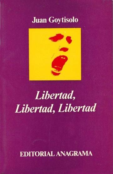 Libertad, Libertad, Libertad