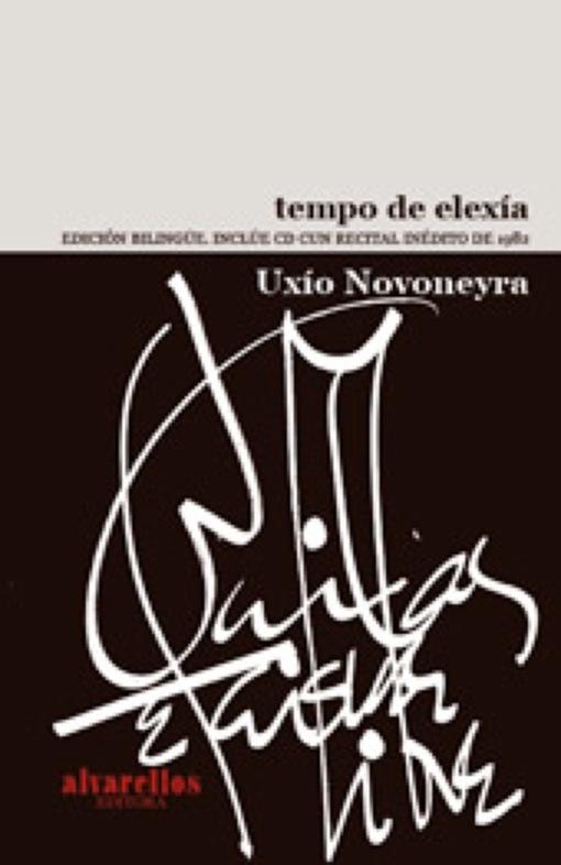 Tempo de elexía "(Edición bilingüe - Incluye CD con recital inédito de 1982)"