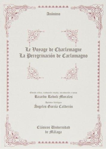 El voyage de Charlemagne / La peregrinación de Carlo Magno. 