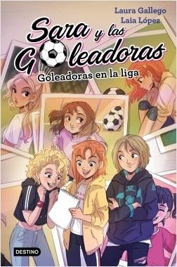 Goleadoras en la liga "(Sara y las Goleadoras - 3)". 
