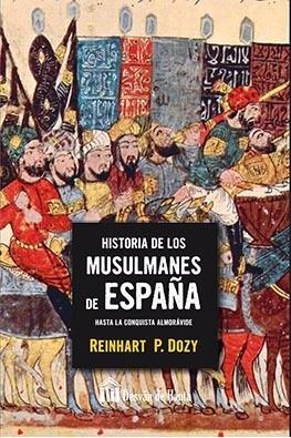 Historia de los musulmanes de España. 