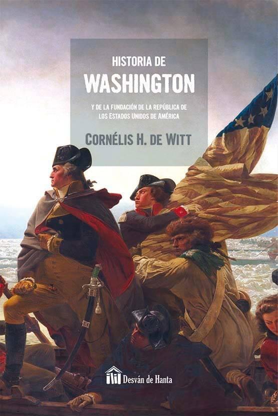 Historia de Washington y de la fundación de la República de los Estados Unidos de América. 