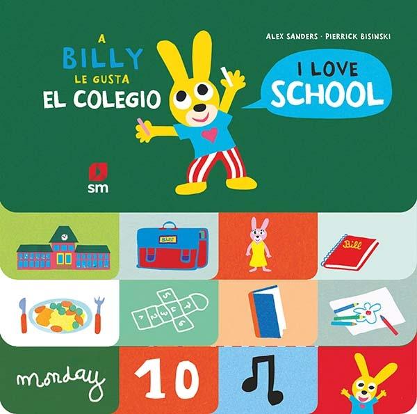 A Billy le gusta el colegio  "I Love School". 