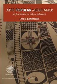 Arte popular mexicano: un patrimonio de valores culturales