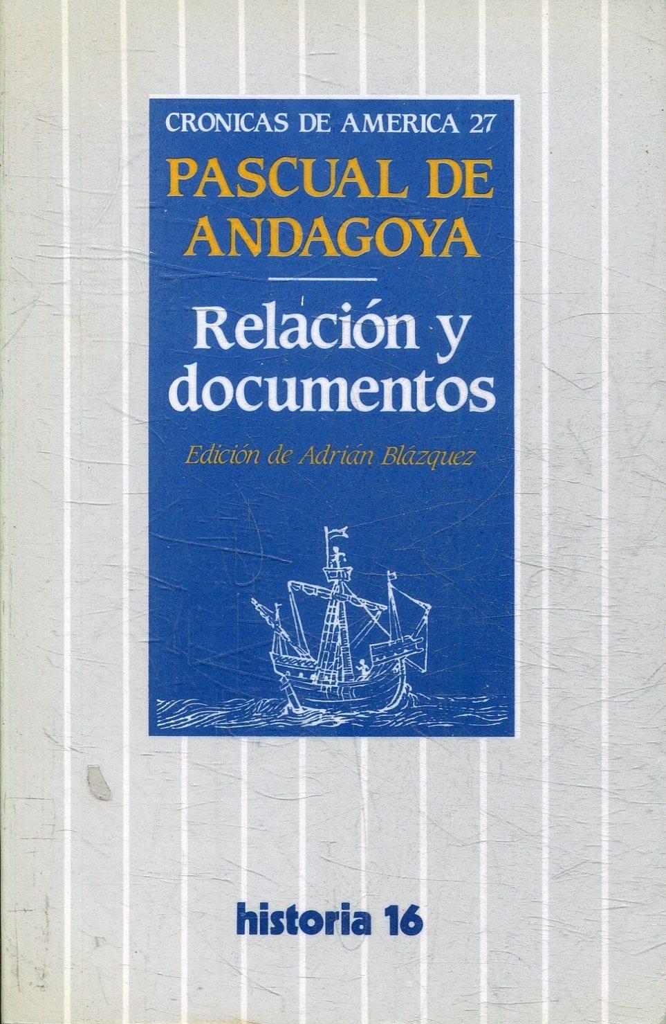 Relación y Documentos "(Pascual de Andagoya)"