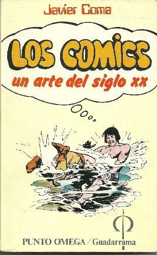 Los cómics. Un arte del siglo XX. 