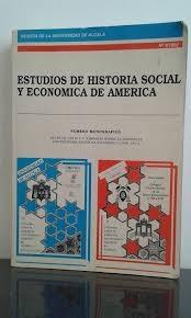 ESTUDIOS DE HISTORIA SOCIAL Y ECONOMICA DE AMERICA - 9 Vol.9 "IV Y V JORNADAS PRESENCIA UNIVERSITARIA"