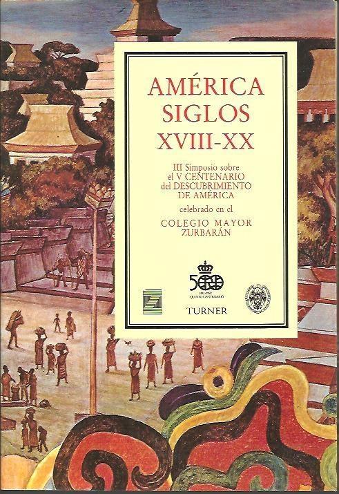 América, siglos XVIII-XX. 