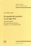 El Español de América en el siglo XVI "Actas Simposio Instituto Iberoamericano, Berlín 1992"